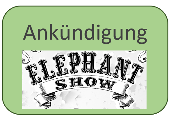 Die Elephant-Show